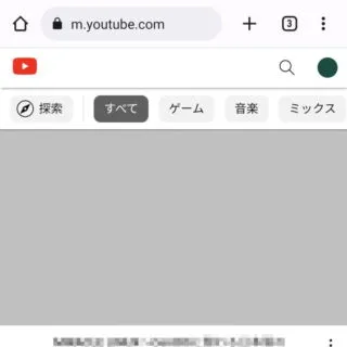Androidアプリ→Chrome→YouTube